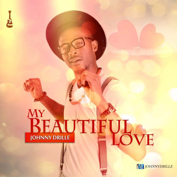 My Beautiful Love – Johnny Drille