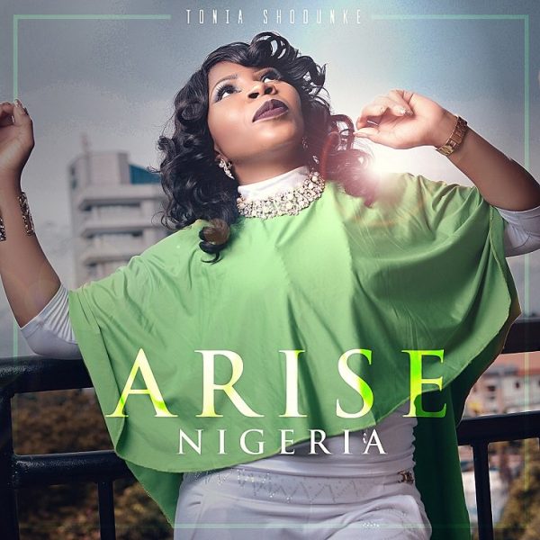 Arise Nigeria – Tonia Shodunke