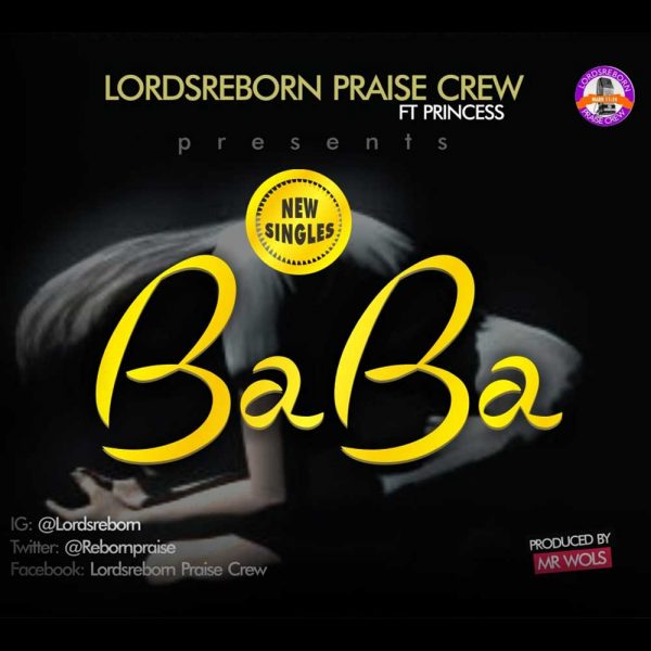 Baba – Lordsreborn Praise Crew