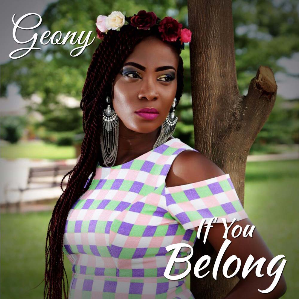 [Download & Lyrics] If You Belong - Geony - Simply African Gospel Lyrics