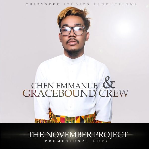 I Trust In You – Chen Emmanuel & The GraceBound Crew