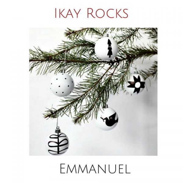 Emmanuel : A Christmas Melody – Ikay Rocks