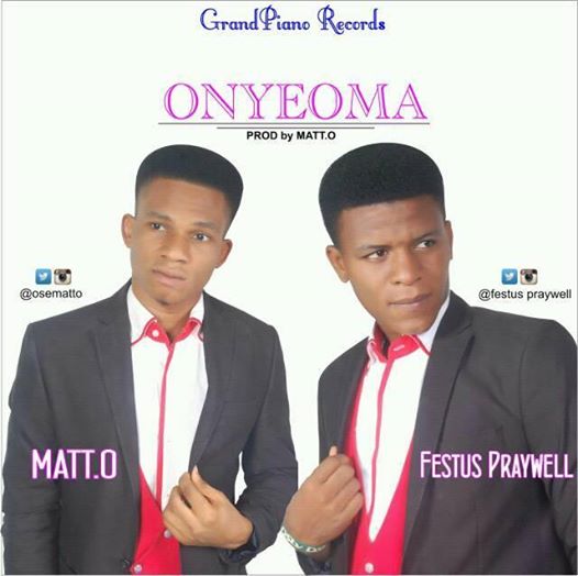 Onyeoma – Matt.O & Praywell