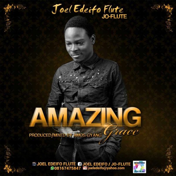 Amazing Grace – Joel Flute