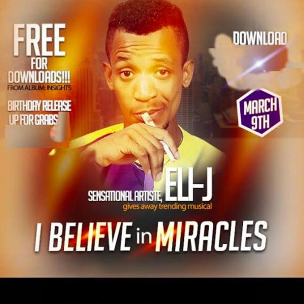 I Believe in Miracles – Eli-J