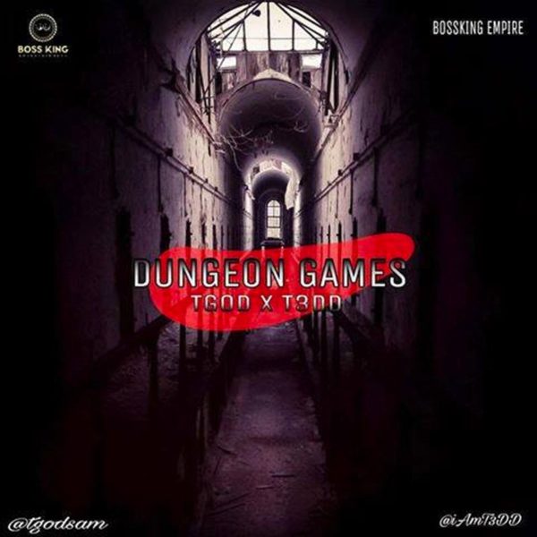 Dungeon Games – TGOD ft. T3DD