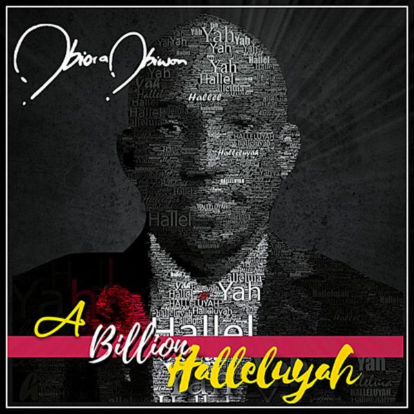 A Billion Halleluyah – Obiora Obiwon