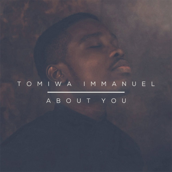 About You – Tomiwa Immanuel