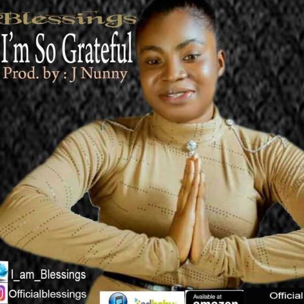 Am So Grateful – Blessings