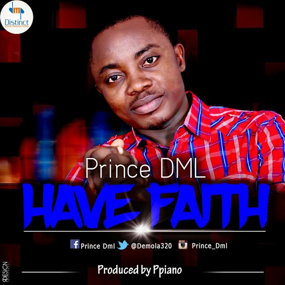 Have Faith  – Prince DML
