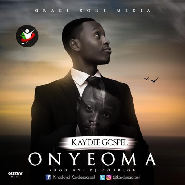 Onyeoma(Good God) – Kaydeegospel