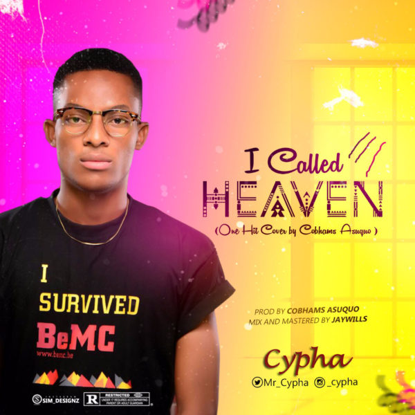 I Called Heaven – Cypha