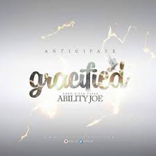 Gracified – Ability Joe