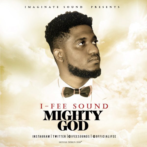 Mighty God – I-Fee Sound