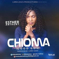 Chioma – Esther Anthony