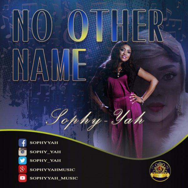 No Other Name – Sophy-Yah