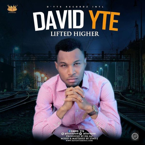 Lifted Higher – David Yte