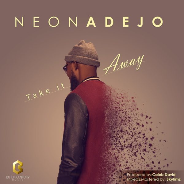 Take it away – Neon Adejo