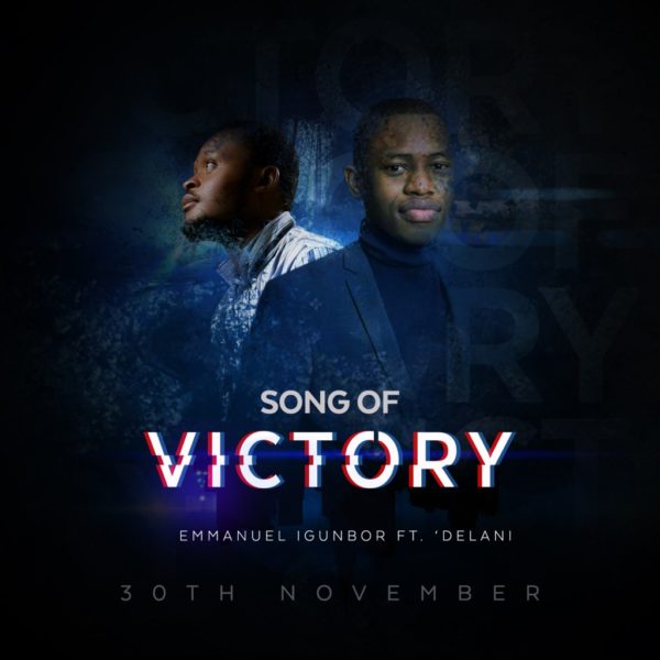 Song of  victory – Emmanuel Igunbor Ft ‘Delani