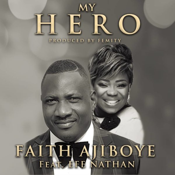 My here – Faith Ajiboye Ft. Efe Nathan