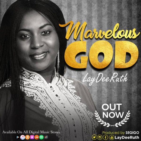 Marvelous God – Laydee Ruth