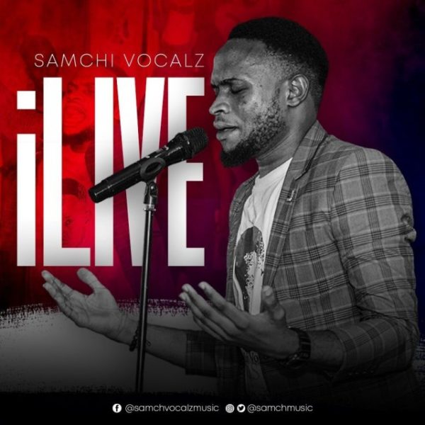 I live – Samchi Vocalz