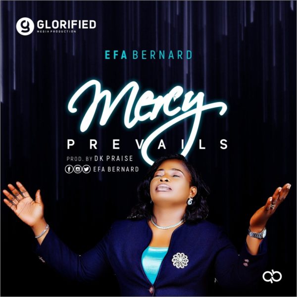 Mercy prevail – Efa Bernard