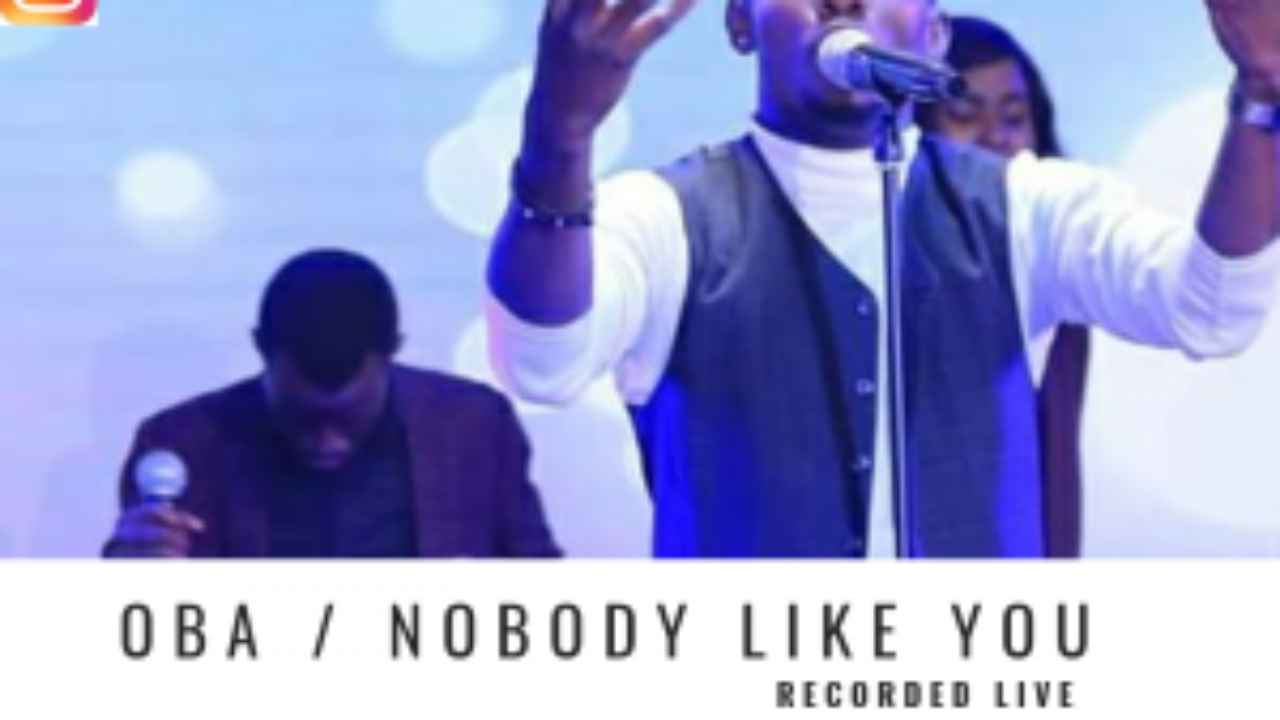 Download Lyrics Oba Nobody Like You Bimbo Psalmz