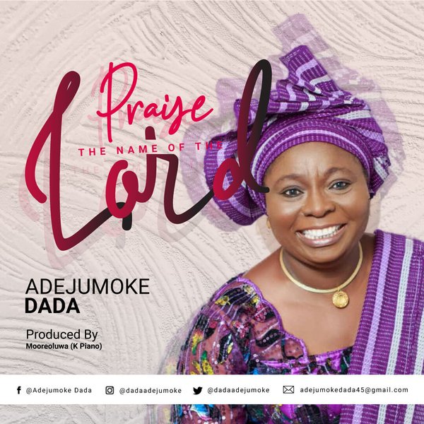 Praise The Name of The Lord – Adejumoke Dada