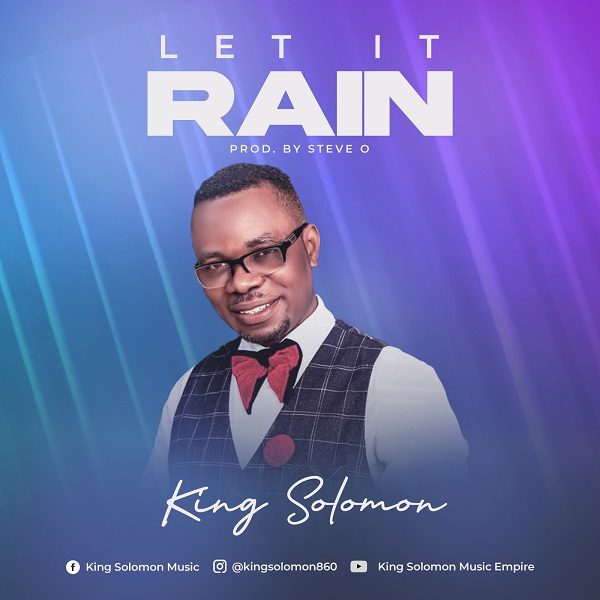 Let it Rain – King Solomon