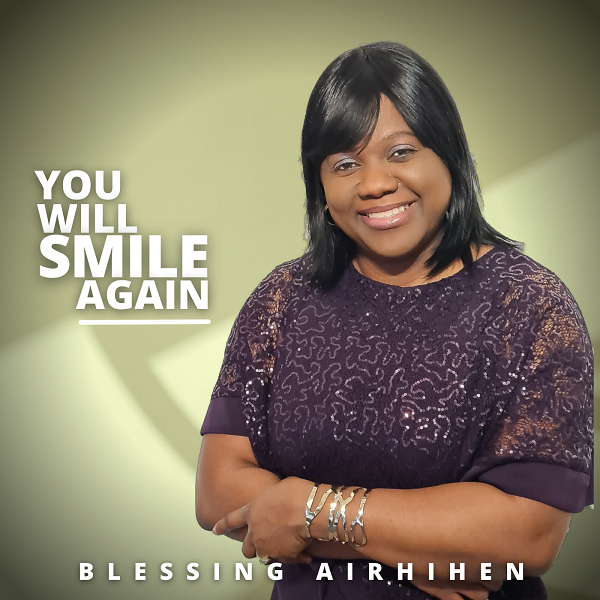 You Will Smile Again – Blessing Airhihen