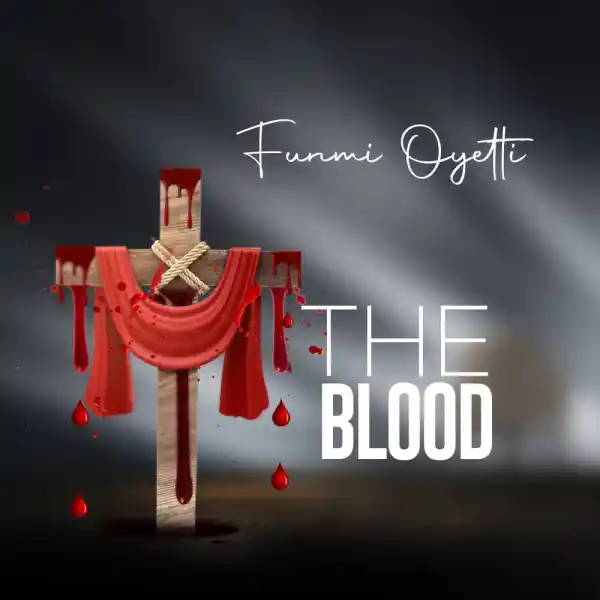 The Blood – Funmi Oyetti