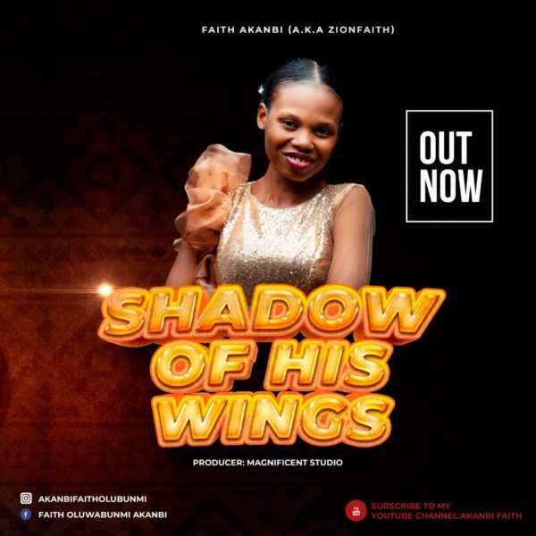 Shadow of His Wings – Faith Akanbi