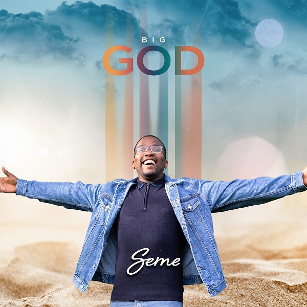 Big God – Seme