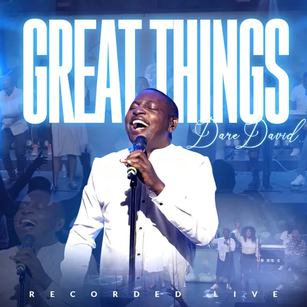 Great things – Dare David