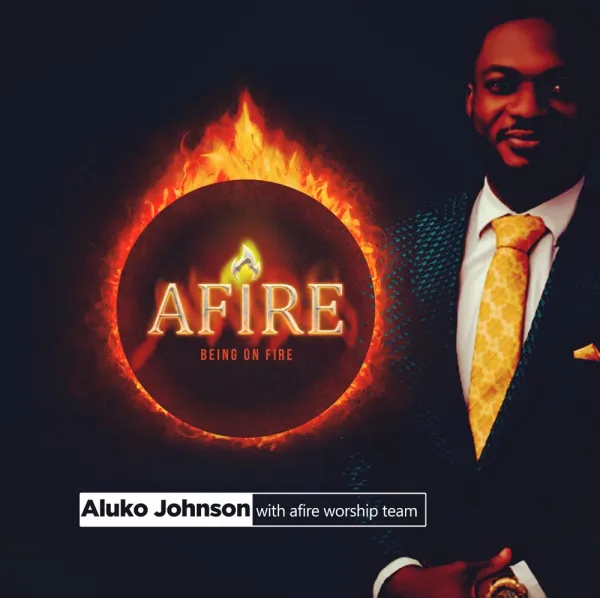 Afire – Johnson Aluko