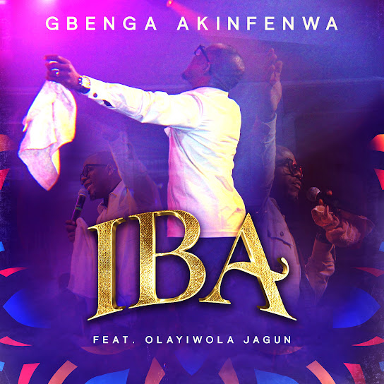 Iba – Gbenga Akinfenwa Ft. Olayiwola Jagun