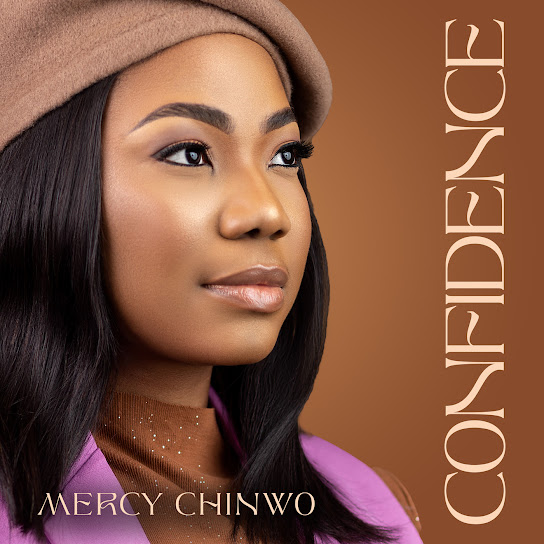 Confidence – Mercy Chinwo