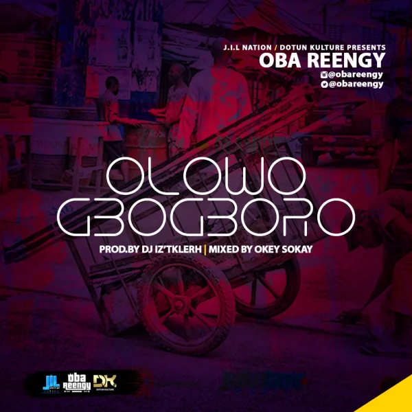Olowogbogboro – Oba Reengy