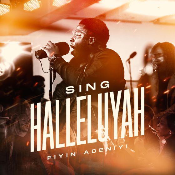 Sing Halleluyah (You Are Good) – Fiyin Adeniyi
