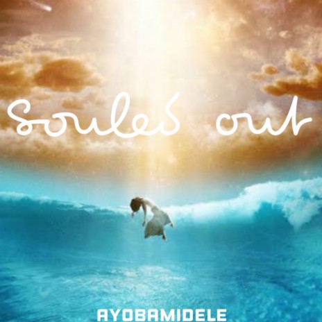 Souled out – Ayobamidele