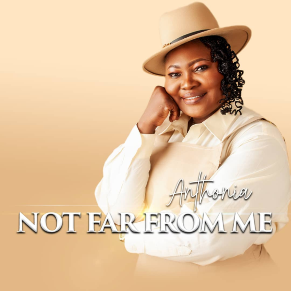 Not far from me – Minstrel Anthonia