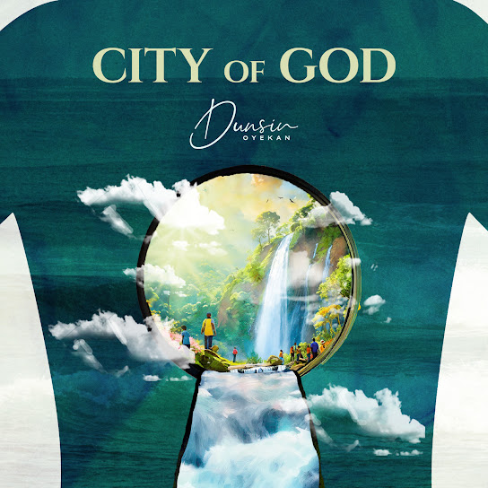 City of God (Live) – Dunsin Oyekan