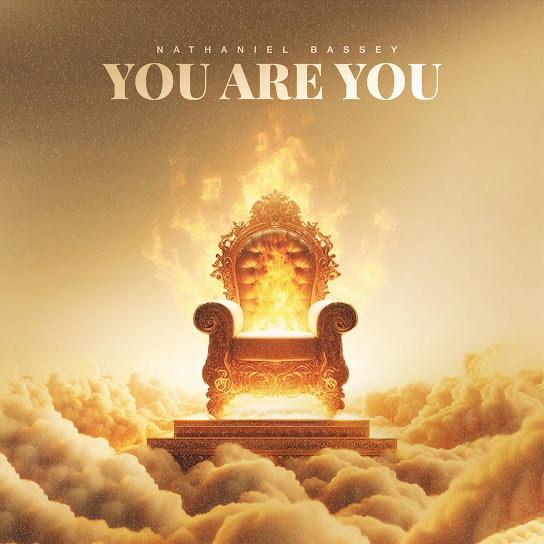 You are You – Nathaniel Bassey