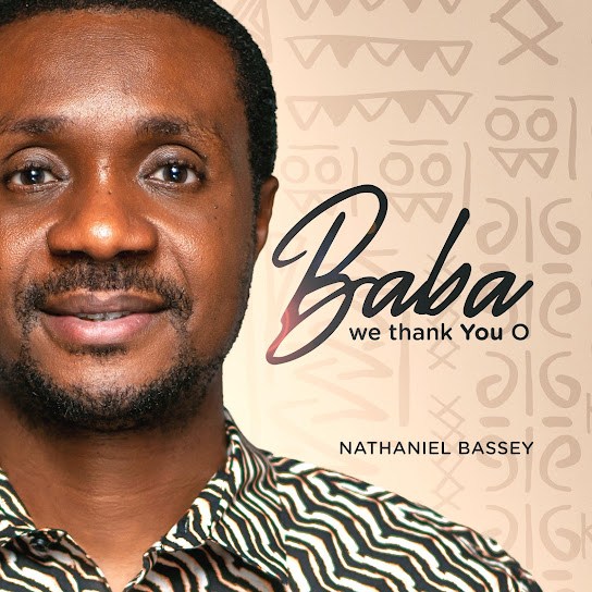 Baba We Thank You o – Nathaniel Bassey